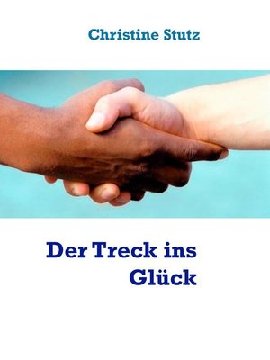 cover image of Der Treck ins Glück
